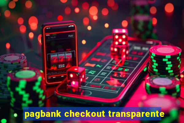 pagbank checkout transparente